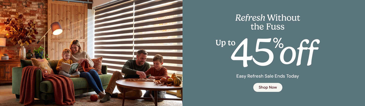 Refresh without the fuss. Up to 45% off. Easy refresh sale ends today. Shop now.