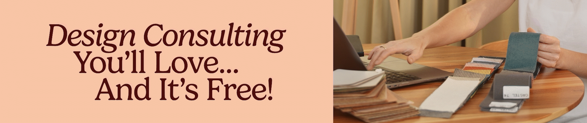 Design consulting you will love and it's free.