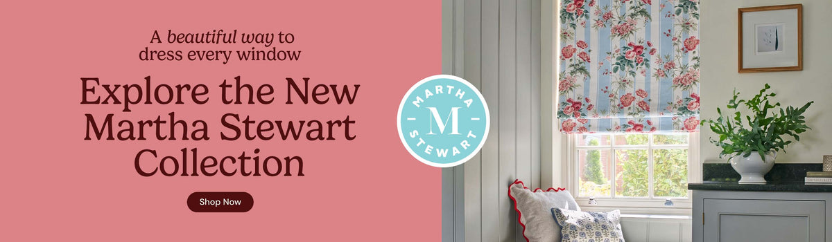 A beautiful way to dress every window. Explore the new Martha Stewart collection. Shop now.