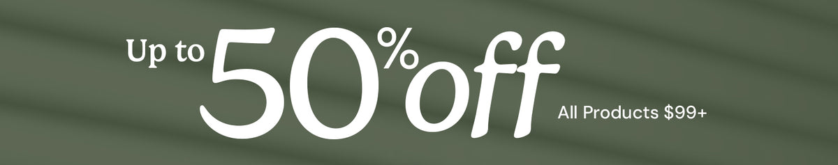 Up to 50% off all products over $99