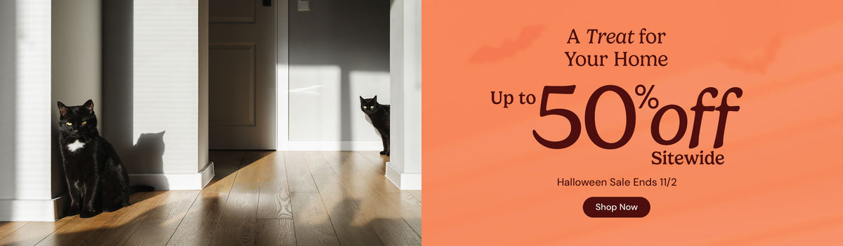 A treat for your home. Up to 50% off sitewide. Halloween sale ends November second. Shop now.